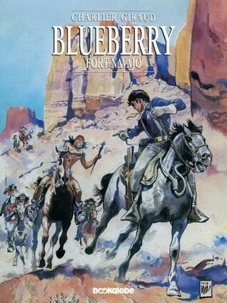 Blueberry: Fort Navajo