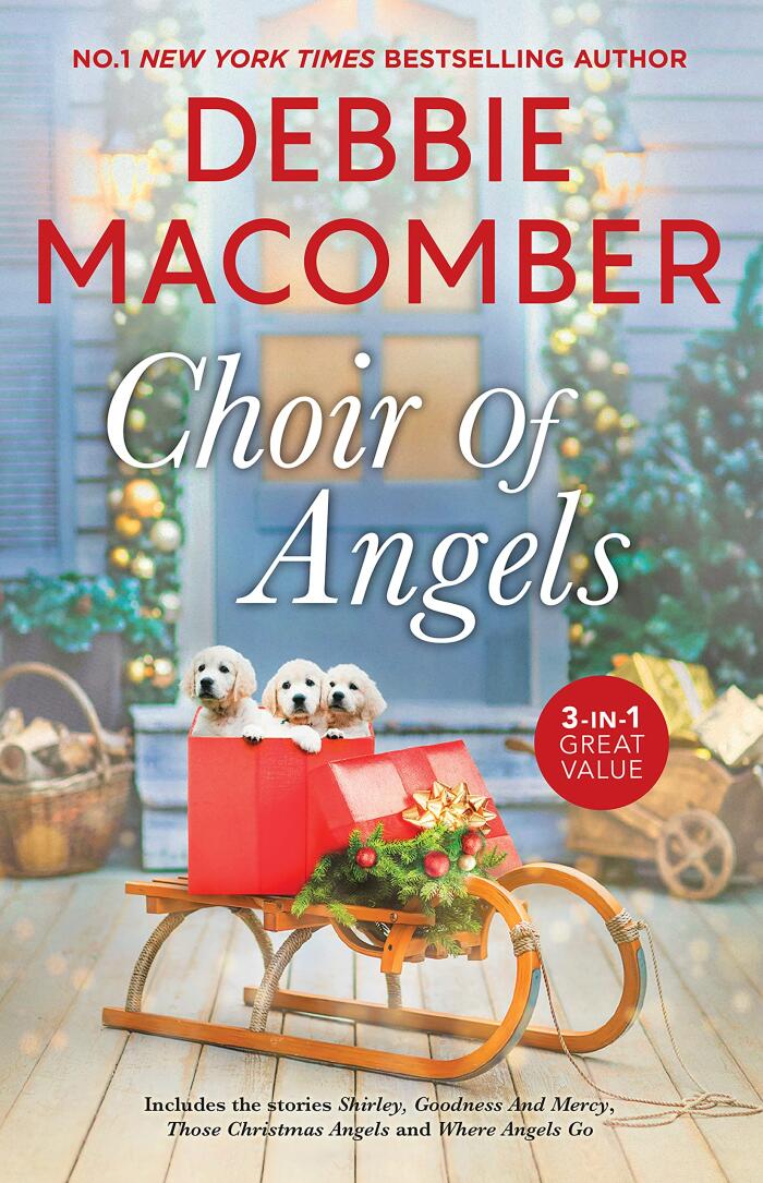 Choir Of Angels: Shirley, Goodness And Mercy / Those Christmas Angels / Where Angels Go