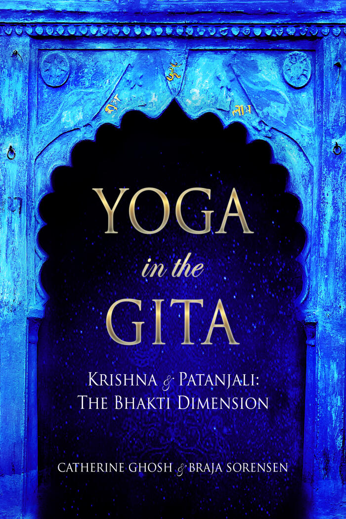 Yoga in the Gita: Krishna and Patanjali- The Bhakti Dimension