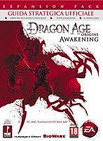 Dragon age Origins. Awakening. Guida strategica ufficiale