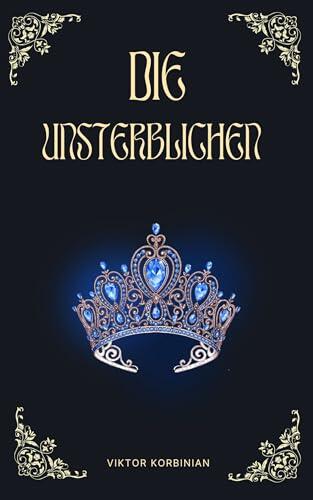 Die Unsterblichen (Belfare Reihe 2)