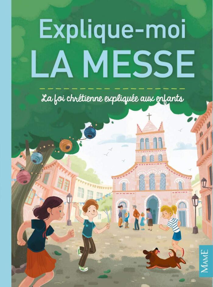 Explique-moi la messe