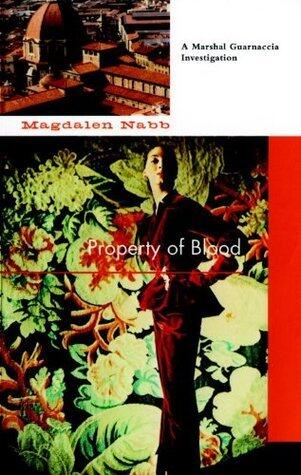 Property of Blood: A Marshal Guarnaccia Investigation, Vol. 11