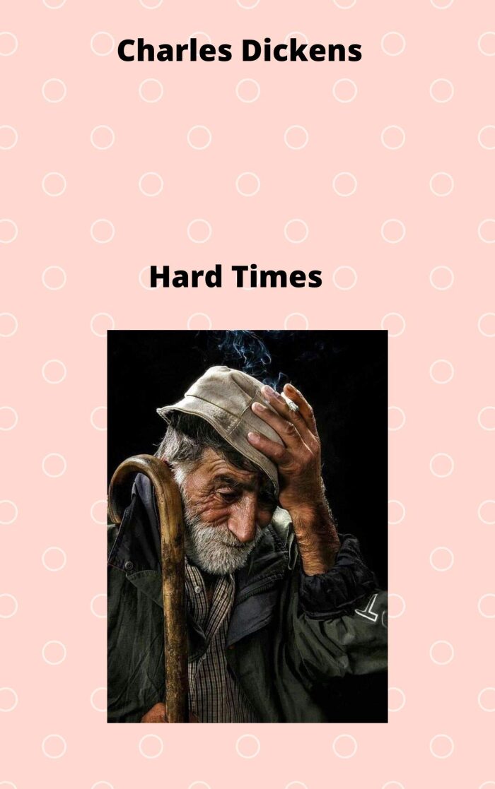 Charles Dickens : Hard Times
