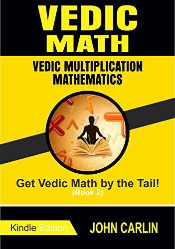 VEDIC MATH: VEDIC MULTIPLICATION MATHEMATICS ( SPEED TIPS YOU NEED TO KNOW)