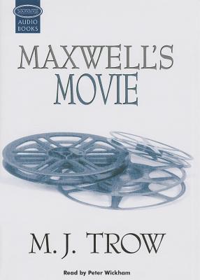 Maxwell's Movie