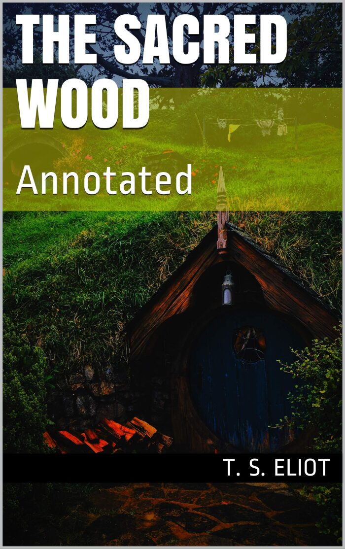 The Sacred Wood: Annotated