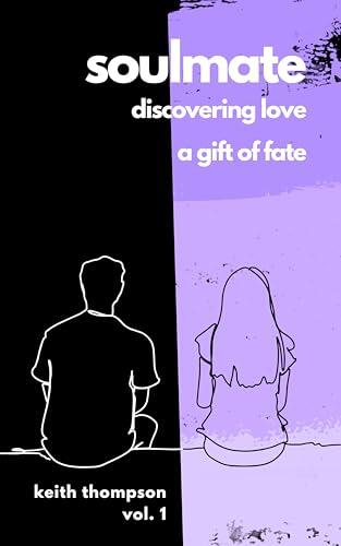 Soulmate: Discovering love, a gift of fate