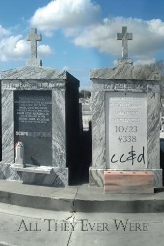 All They Ever Were: 10/23 cc&d, v338