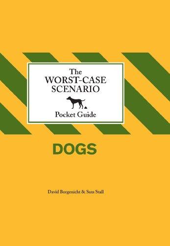 The Worst-Case Scenario Pocket Guide: Dogs