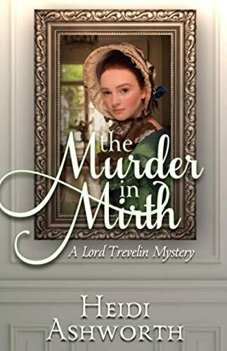 The Murder in Mirth: A Lord Trevelin Mystery