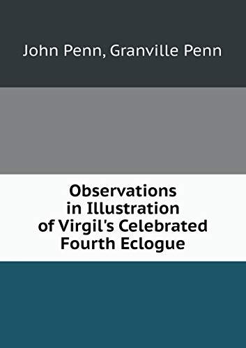 Observations in Illustration of Virgil's Celebrated Fourth Eclogue