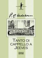 Tanto di cappello a Jeeves
