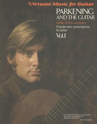 Parkening and the Guitar - Volume 1: Guitar Solo