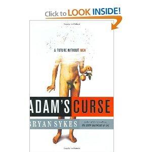 Adam's Curse: A Future Without Men
