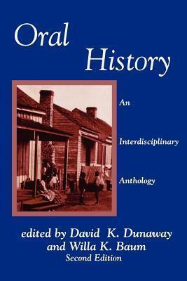 Oral History: An Interdisciplinary Anthology