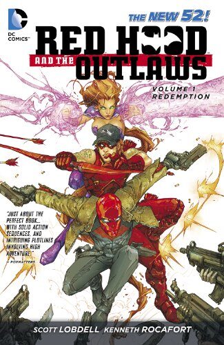 Red Hood and the Outlaws Vol. 1: REDemption
