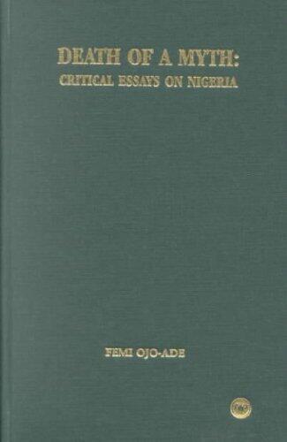 Death of a Myth: Critical Essays on Nigeria