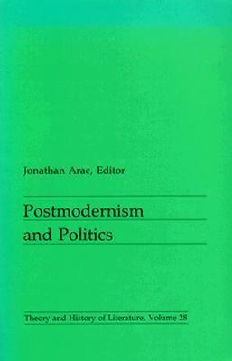 Postmodernism and Politics (Volume 28)