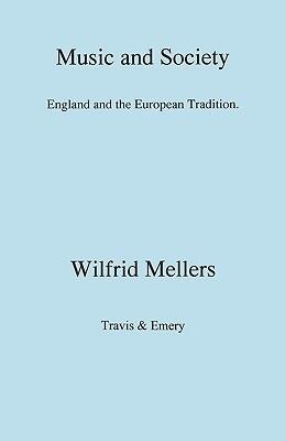Music and Society. England and the European Tradition
