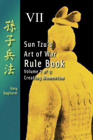 Volume 7: Sun Tzu's Art of War Playbook -- Creating Momentum