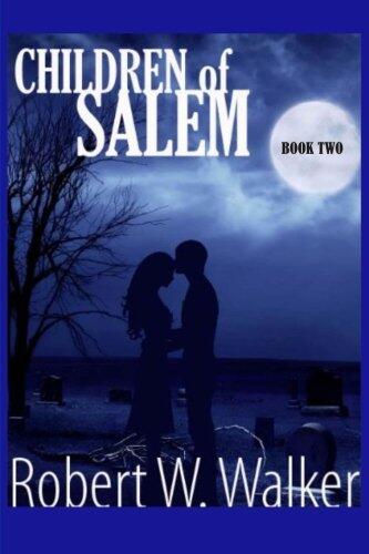 Children of Salem Book Two: Love in the time of the Witch Trials