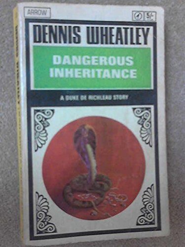 DANGEROUS INHERITANCE: A DUKE DE RICHLEAU STORY.
