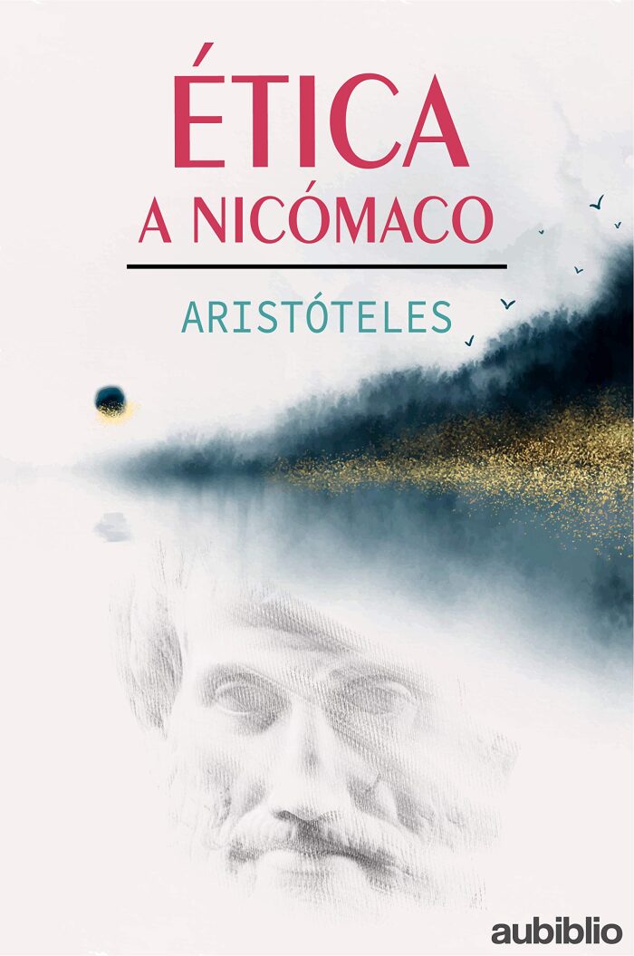 ÉTICA A NICÓMACO: La ética de Aristóteles