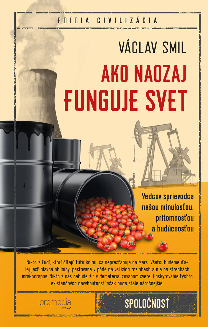 Ako naozaj funguje svet: Vedcov sprievodca našou minulosťou, prítomnosťou a budúcnosťou