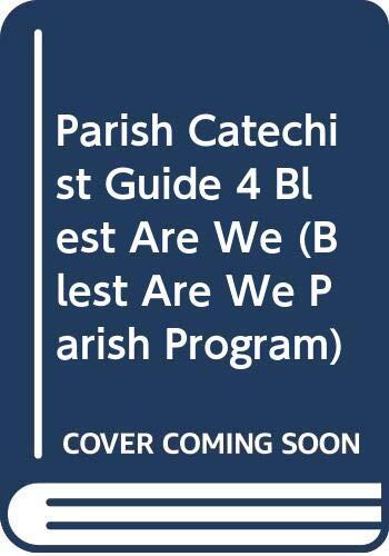 Parish Catechist Guide: Blest Are We