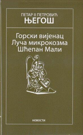 Gorski Vijenac (Luča Mikrokozma, Šćepan Mali)