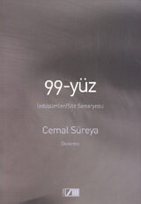 99 Yüz: İzdüşümler - Söz Senaryosu