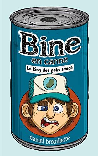 Bine en canne: Le King des pets sauce