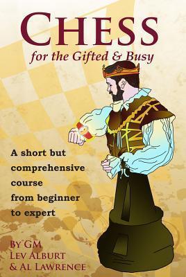 Chess for the Gifted & Busy