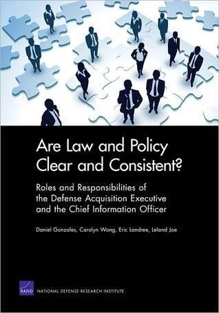 Are Law and Policy Clear and Consistent?: Roles and Responsibilities of the Defense Acquisition Executive and the Chief Information Officer