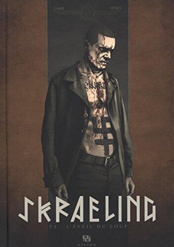 SKRAELING T03-L'EVEIL DU LOUP