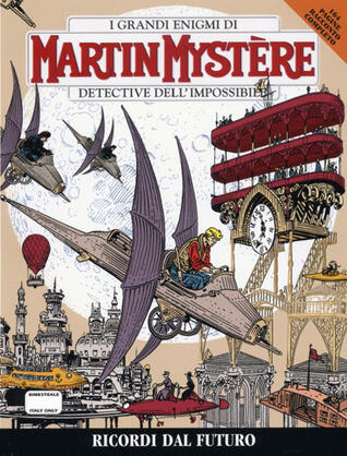 Martin Mystère n. 294: Ricordi dal futuro