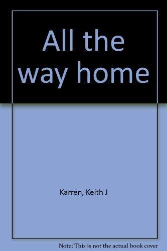 All the way home