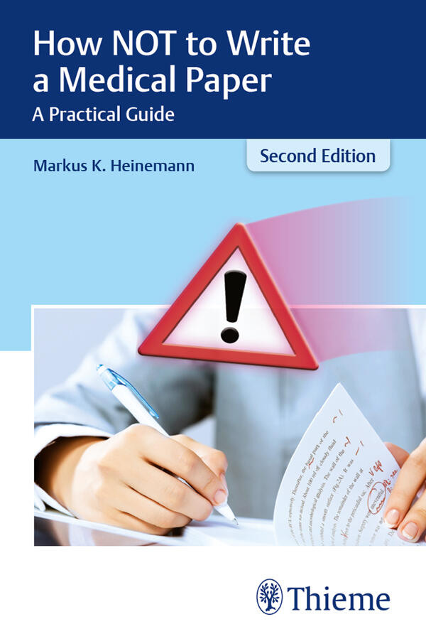 How NOT to Write a Medical Paper: A Practical Guide
