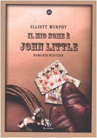 Il mio nome è John Little