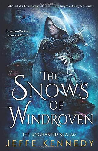 The Snows of Windroven: also includes Negotiation