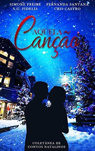 Aquela Canção: Uma Antologia de Natal