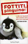 Fottiti, pinguino!