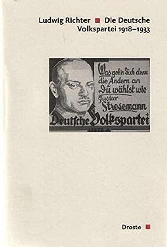 Die Deutsche Volkspartei 1918 - 1933.