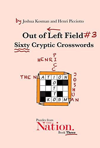 Out of Left Field: Puzzles from the Nation, Volume 3