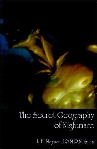 The Secret Geography of Nightmare