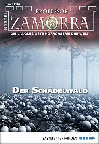 Professor Zamorra 1187 - Horror-Serie: Der Schädelwald