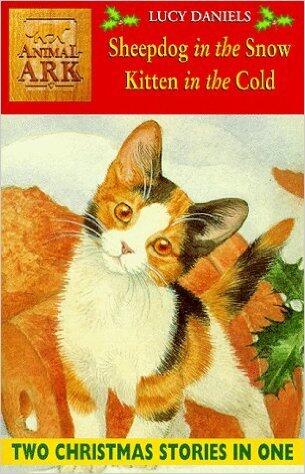 Animal Ark 2-in-1 Collection 3: Sheepdog in the Snow/Kitten in the Cold