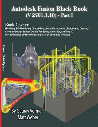 Autodesk Fusion Black Book (V 2701.1.18) Part I: March 2026 Update