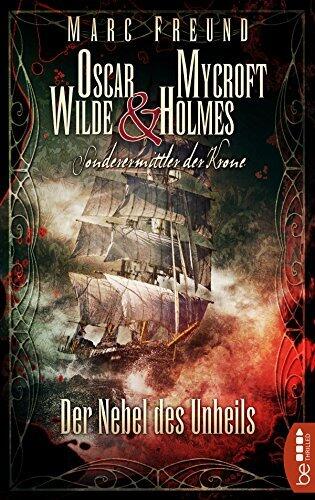 Oscar Wilde & Mycroft Holmes - Sonderermittler der Krone